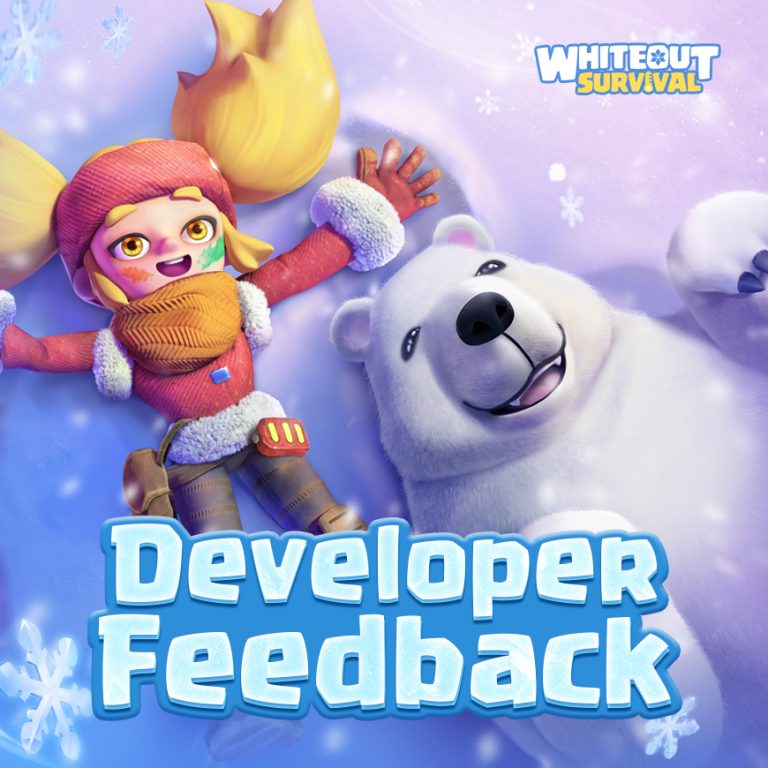 Whiteout Survival Developer Feedback Official Site